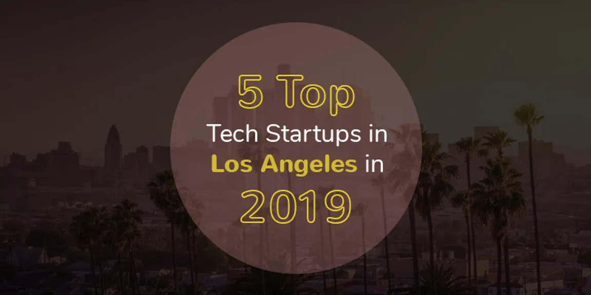 5 Top Tech Startups in Los Angeles in 2019